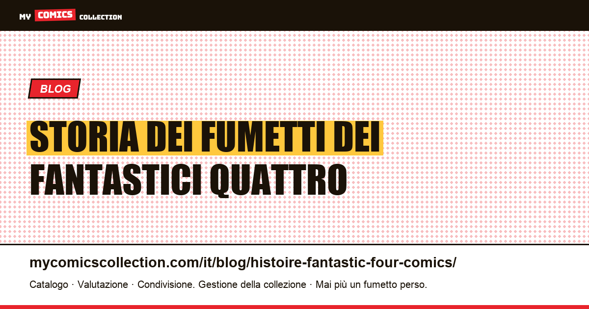 Storia dei fumetti dei Fantastici Quattro — illustrazione articolo