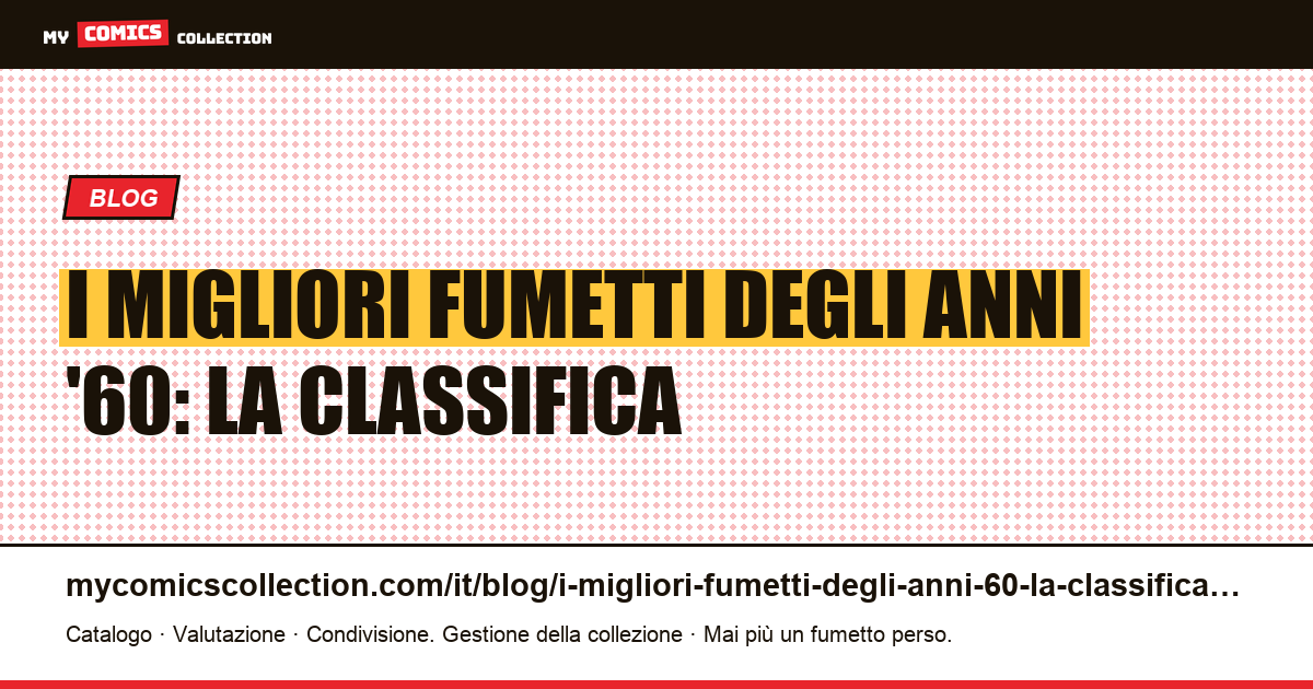 I migliori fumetti degli anni '60: la classifica — illustrazione articolo