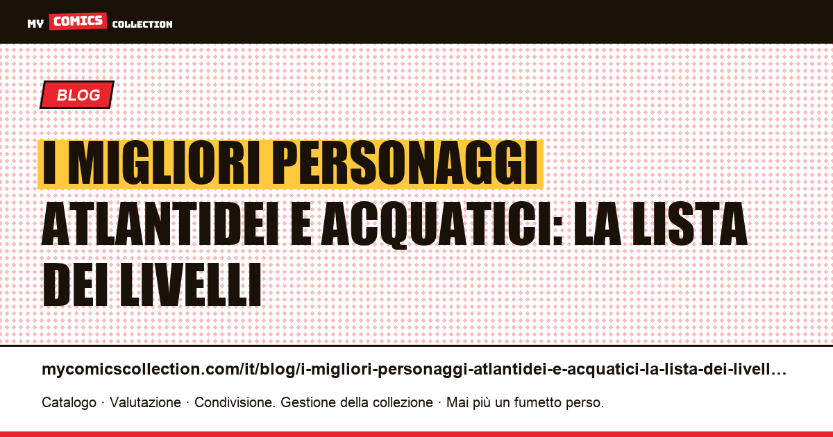 I migliori personaggi atlantidei e acquatici: la lista dei livelli — illustrazione articolo