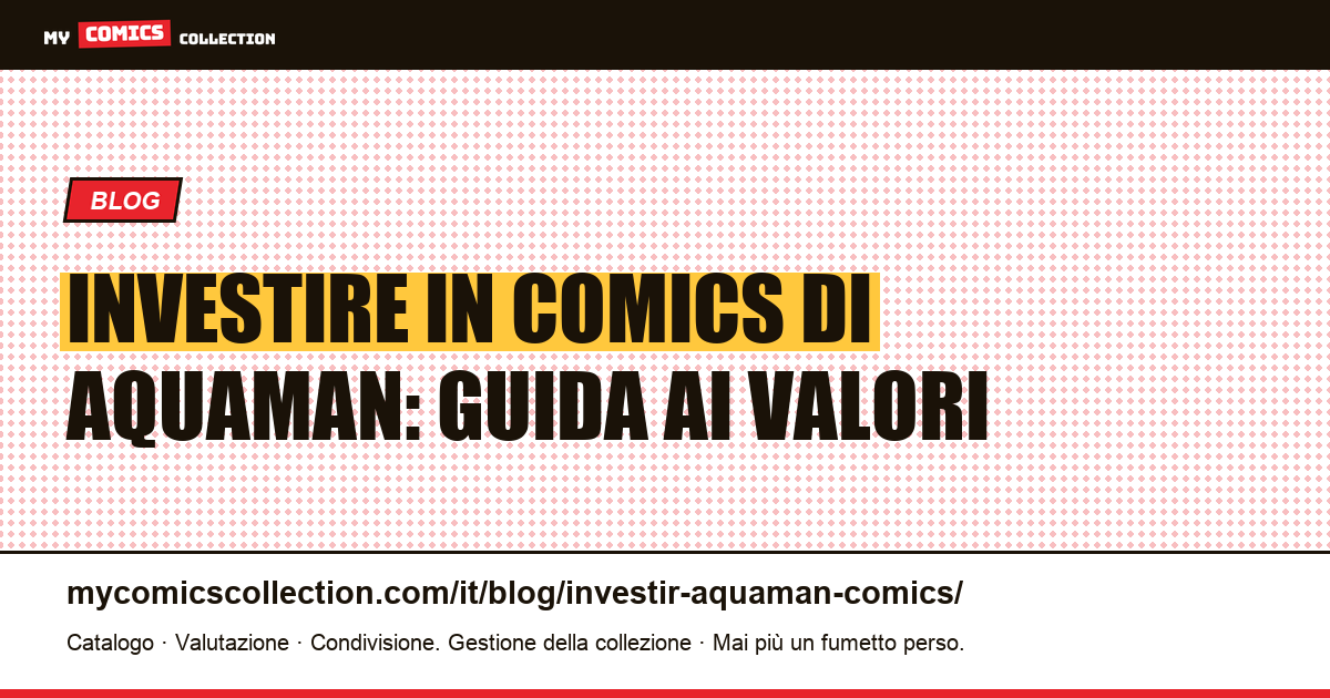 Investire in Comics di Aquaman — illustrazione articolo