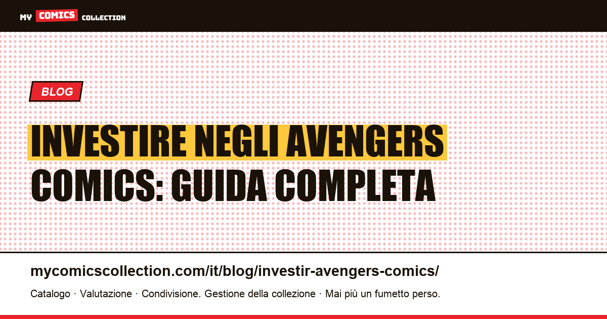 Investire negli Avengers Comics — illustrazione articolo
