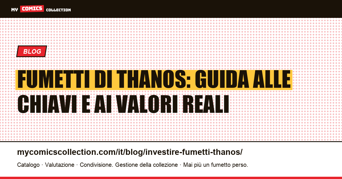 Investire nei fumetti di Thanos: chiavi Bronze Age, dati eBay e valori CGC — illustrazione articolo