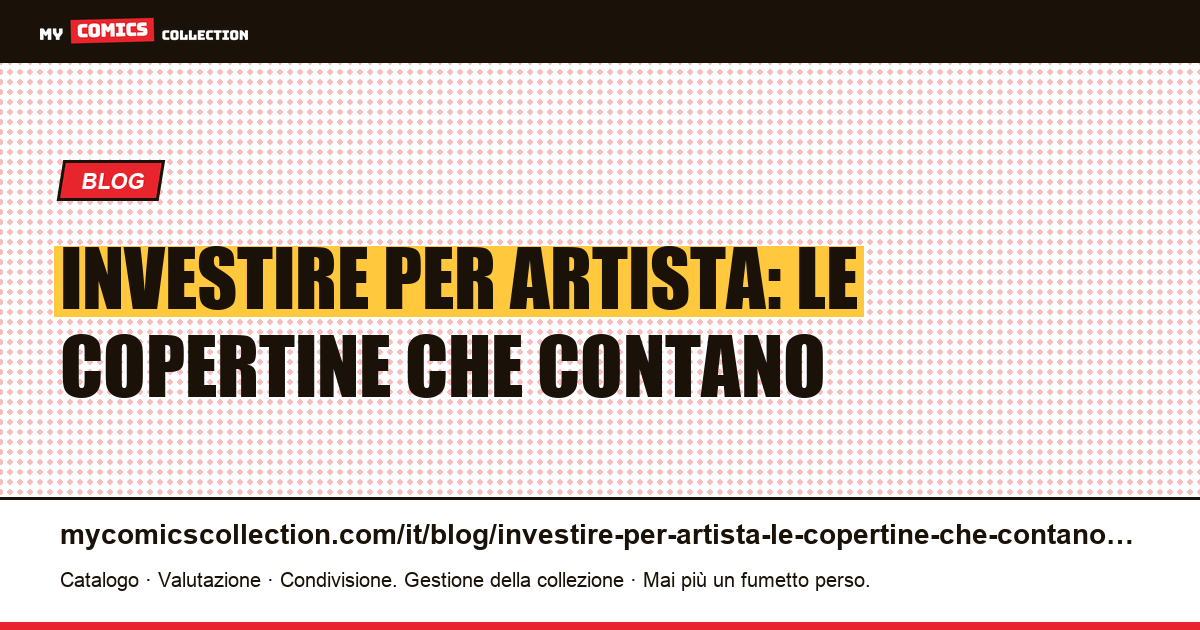Investire per artista: le copertine che contano — illustrazione articolo