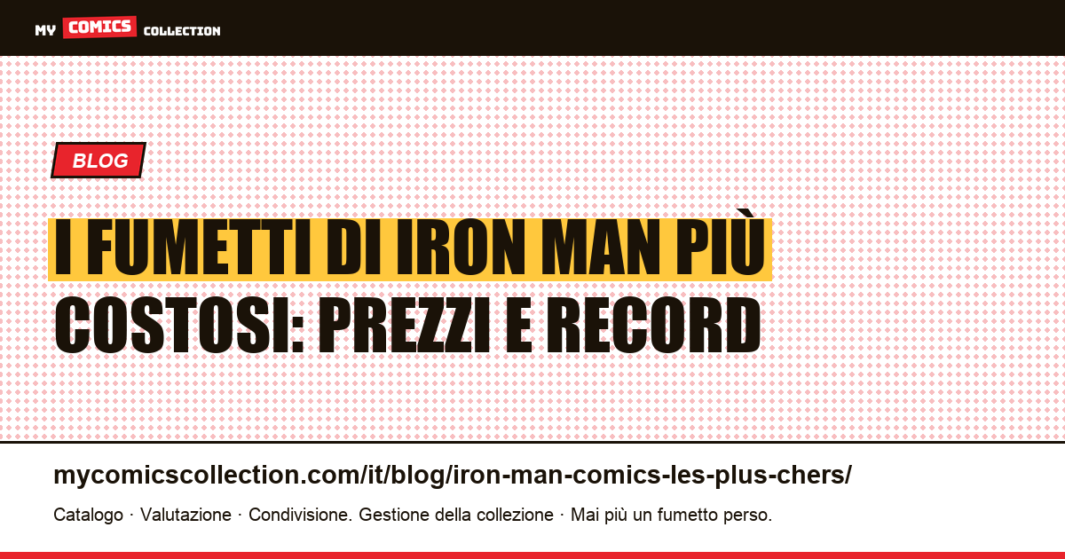 I fumetti di Iron Man più costosi — illustrazione articolo