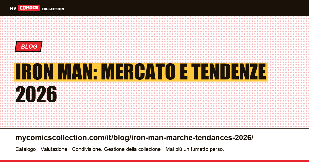 Iron Man: mercato e tendenze 2026 — illustrazione articolo
