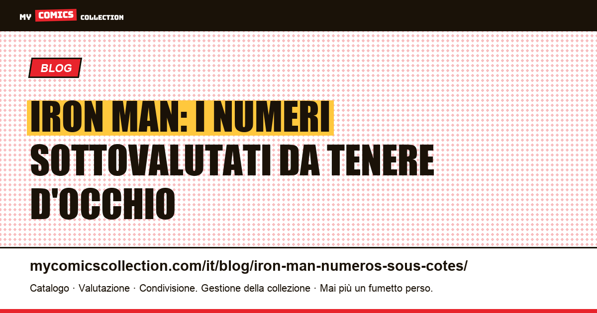 Iron Man: numeri sottovalutati — illustrazione articolo