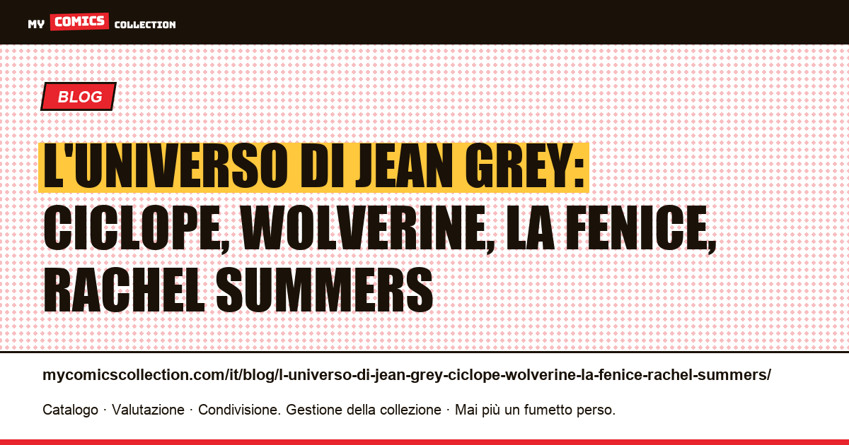 L'universo di Jean Grey: Ciclope, Wolverine, la Fenice, Rachel Summers — illustrazione articolo