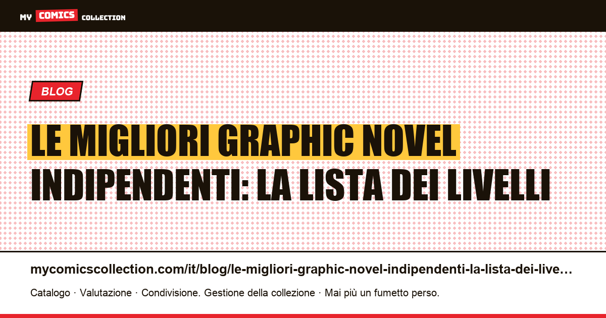 Le migliori graphic novel indipendenti: la lista dei livelli — illustrazione articolo