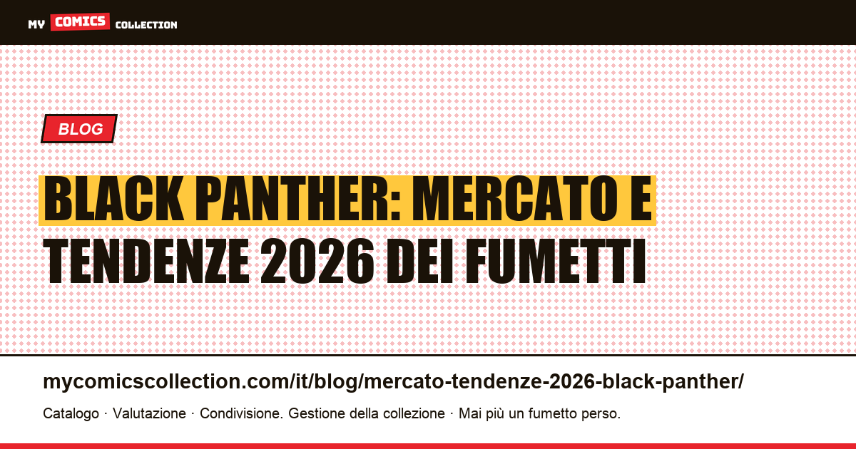 Black Panther: mercato e tendenze 2026 delle chiavi da collezione — illustrazione articolo