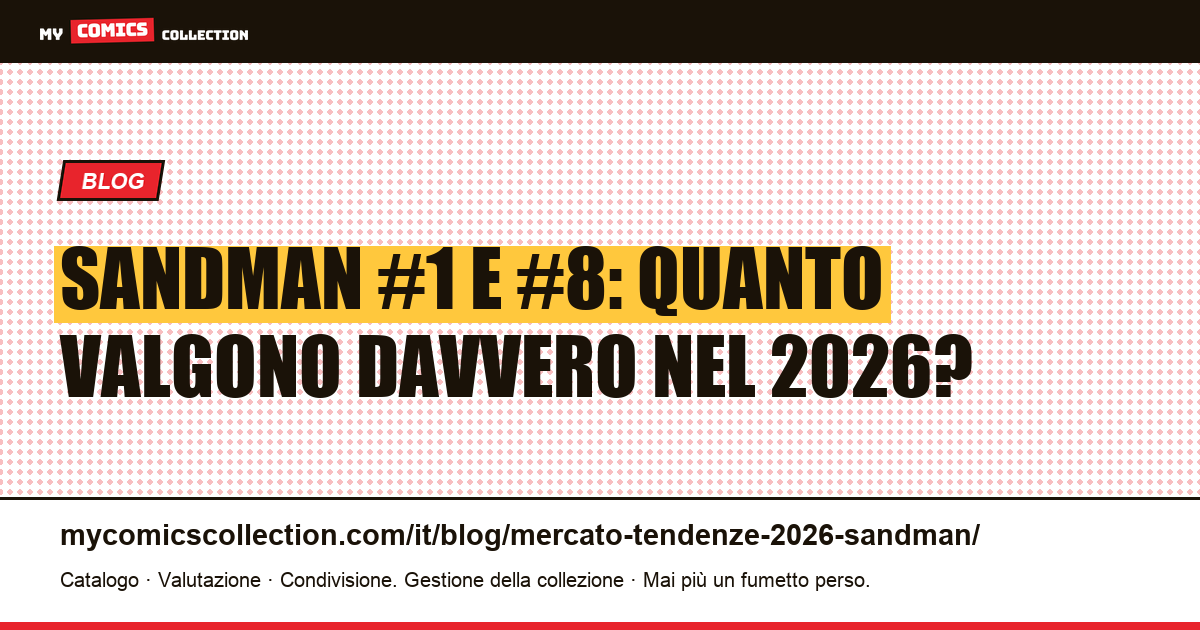 The Sandman: mercato e tendenze dei prezzi nel 2026 — illustrazione articolo