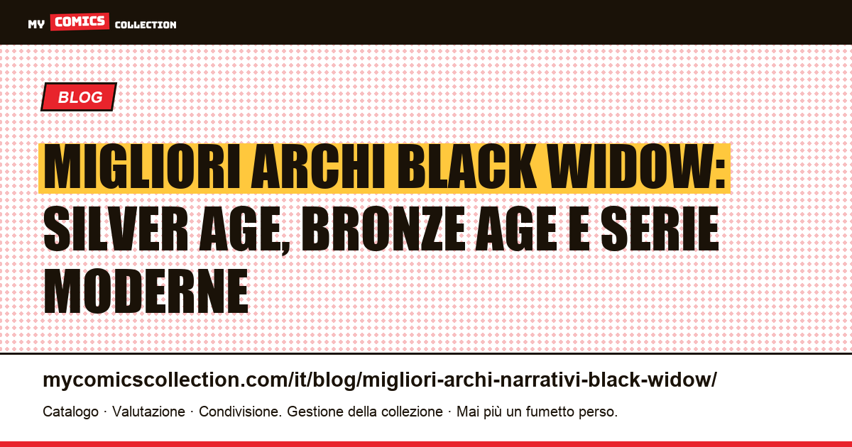 Migliori archi di Black Widow: dalla prima apparizione alle serie moderne — illustrazione articolo