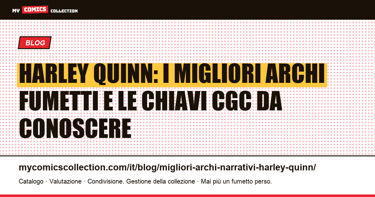 I migliori archi di Harley Quinn: dalla Mad Love alle chiavi da collezionista — illustrazione articolo