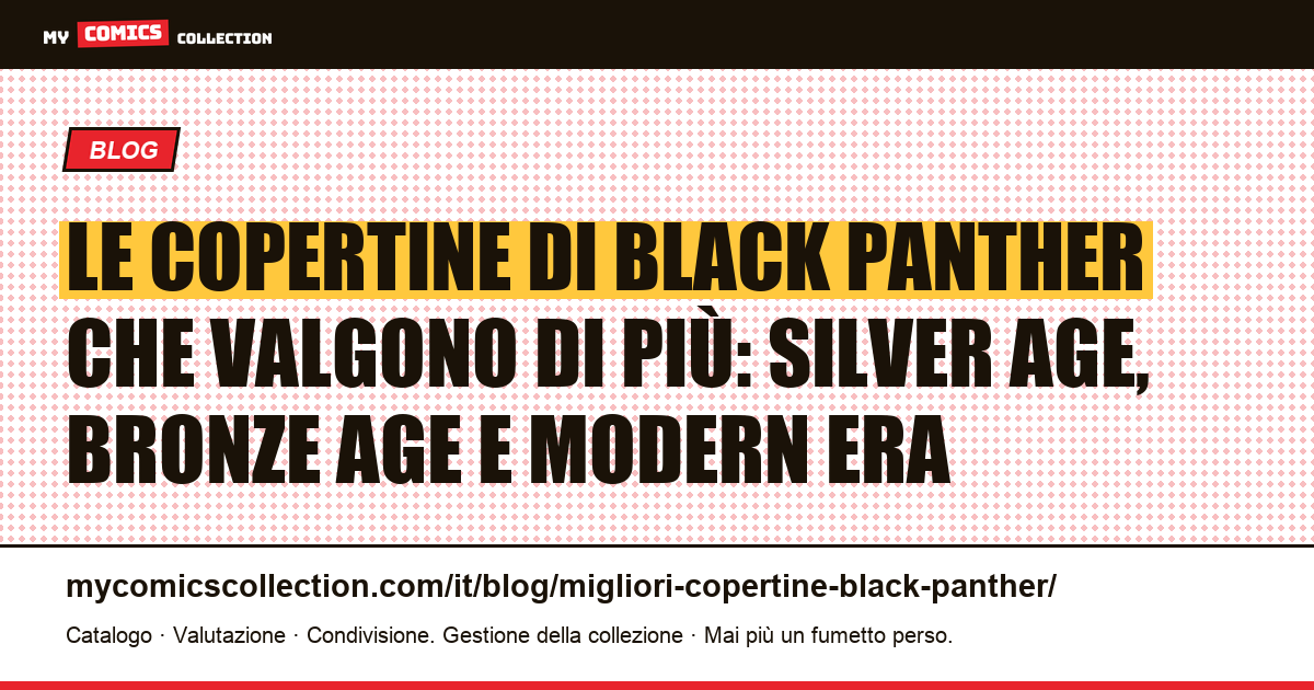 Le migliori copertine di Black Panther: dalla Silver Age all'era Coates — illustrazione articolo