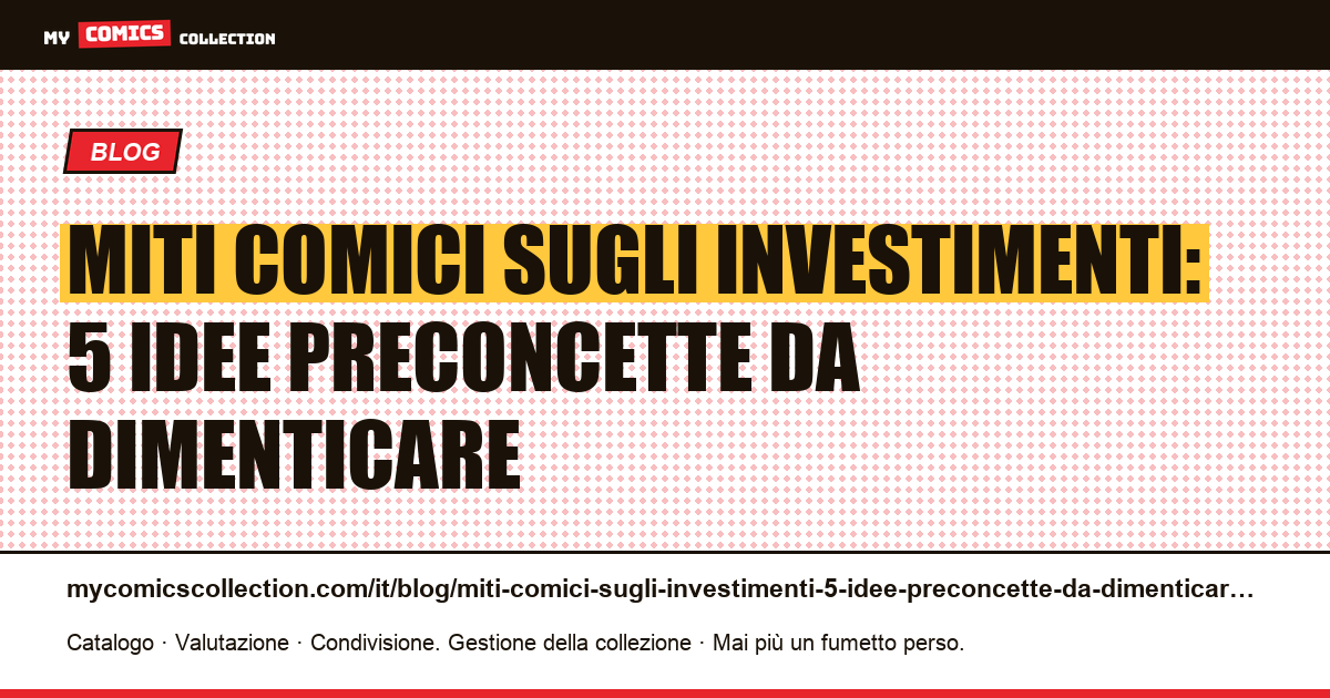 Miti comici sugli investimenti: 5 idee preconcette da dimenticare — illustrazione articolo