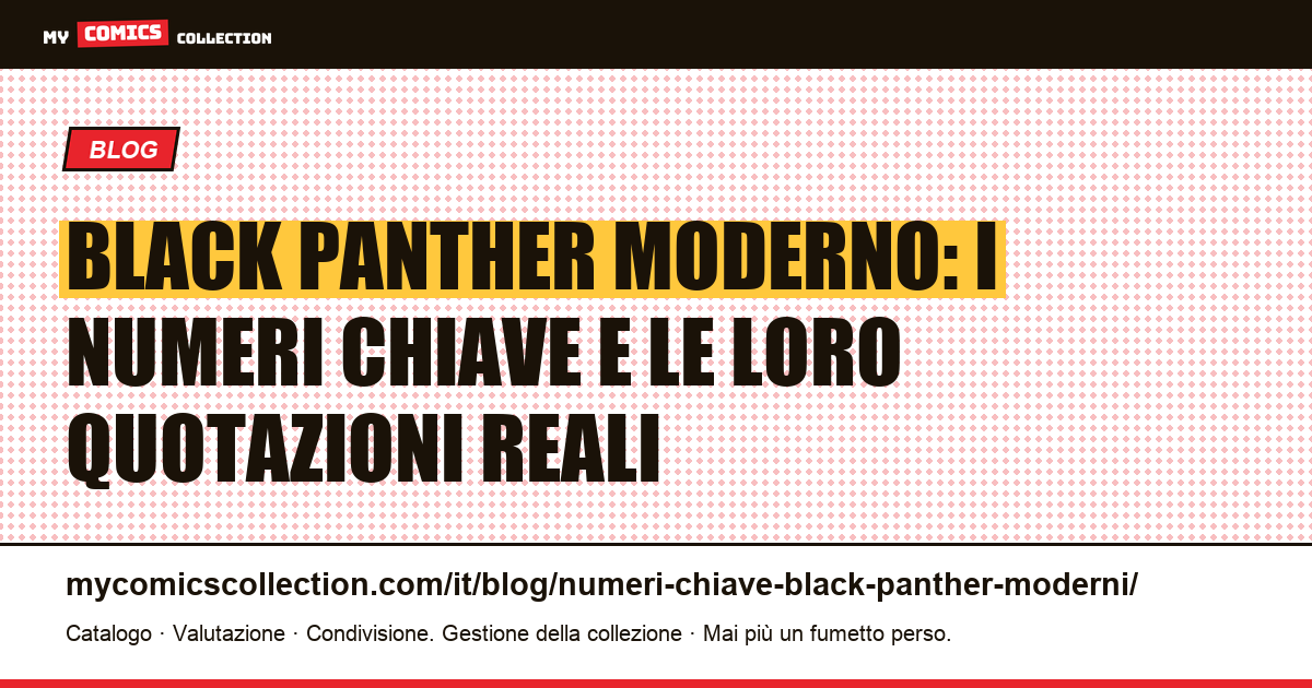 I numeri chiave moderni di Black Panther: le chiavi dell'era Priest, Hudlin e Coates — illustrazione articolo