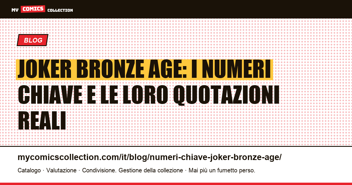 Numeri chiave del Joker nell'Età del Bronzo: guida alle quotazioni reali (2026) — illustrazione articolo