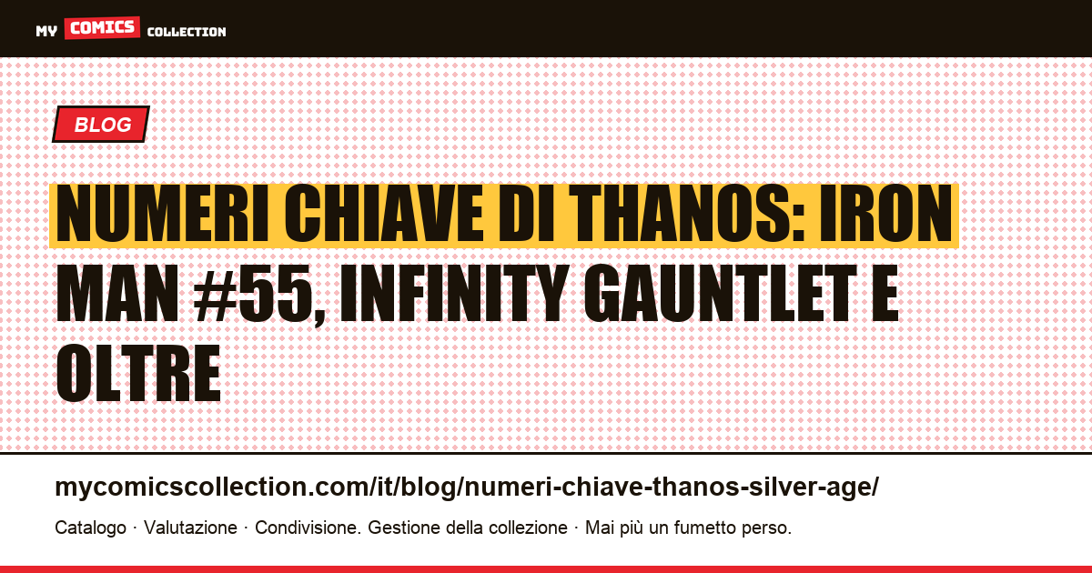 Numeri chiave di Thanos: dalle origini del 1973 alle saghe moderne — illustrazione articolo