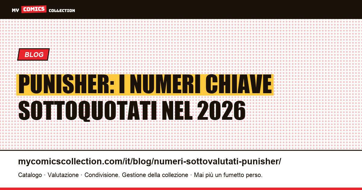 Punisher: i numeri chiave sottoquotati da conoscere (giugno 2026) — illustrazione articolo