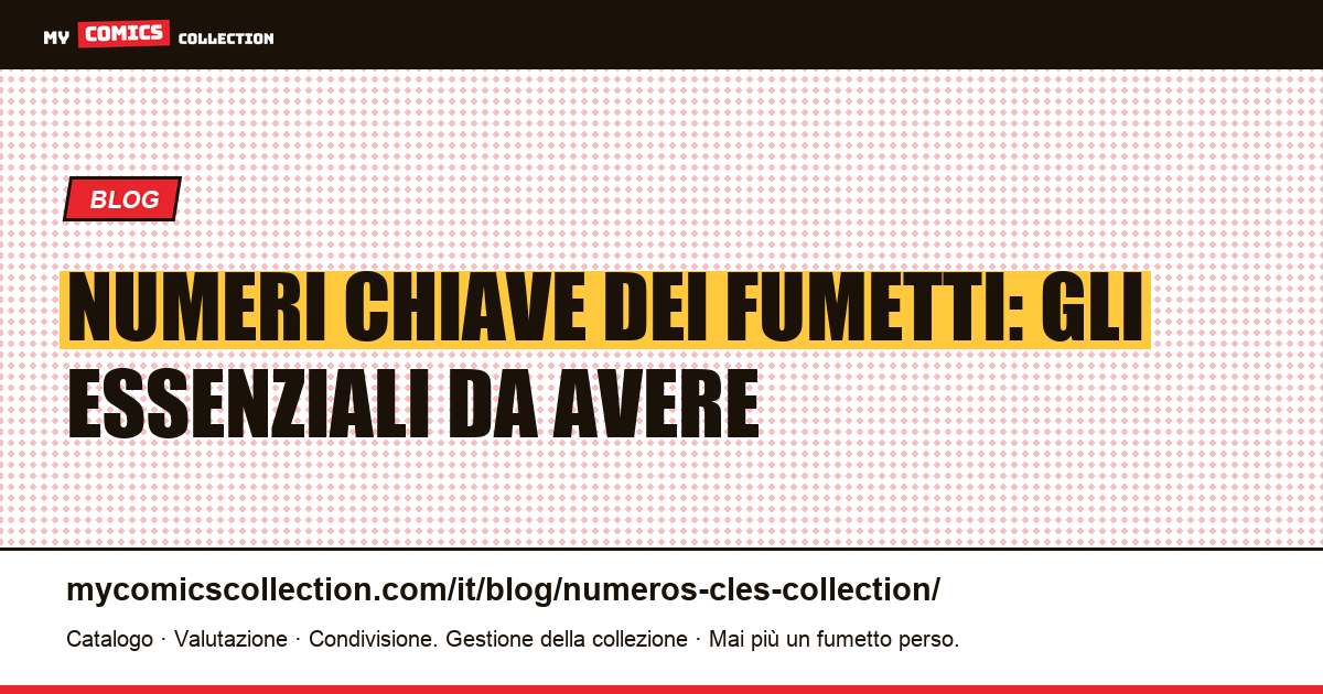 I numeri chiave da possedere assolutamente nella tua collezione — illustrazione articolo