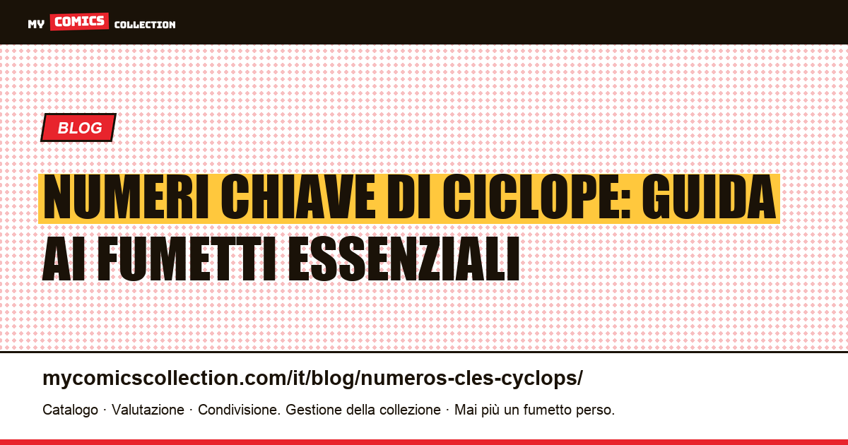 Numeri chiave di Ciclope — illustrazione articolo