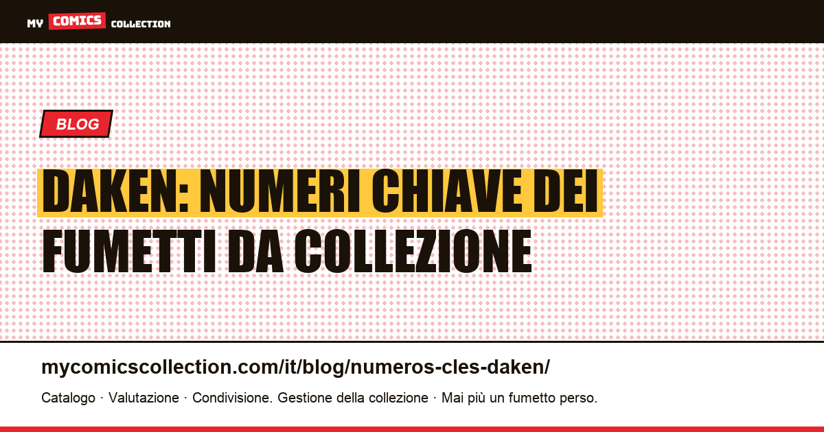 Numeri chiave di Daken — illustrazione articolo