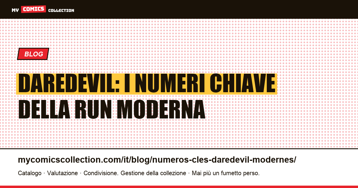 Daredevil: i numeri chiave della run moderna — illustrazione articolo