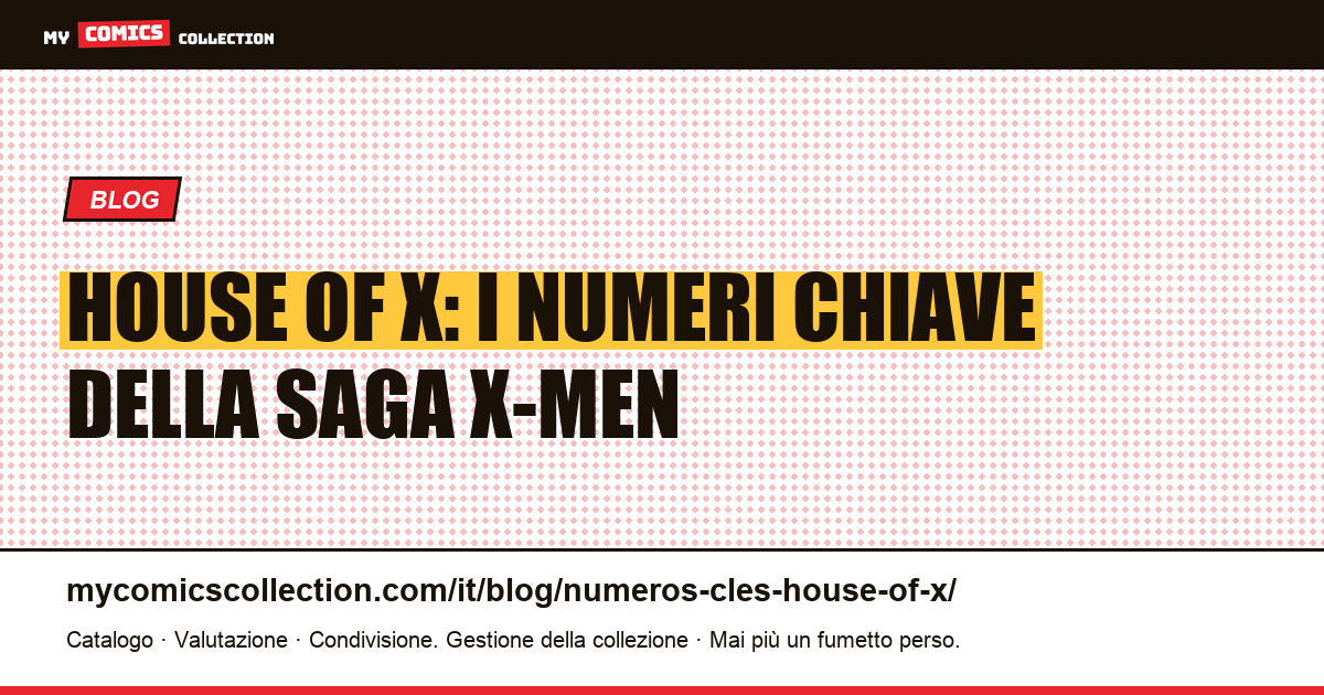 I numeri chiave di House of X — illustrazione articolo