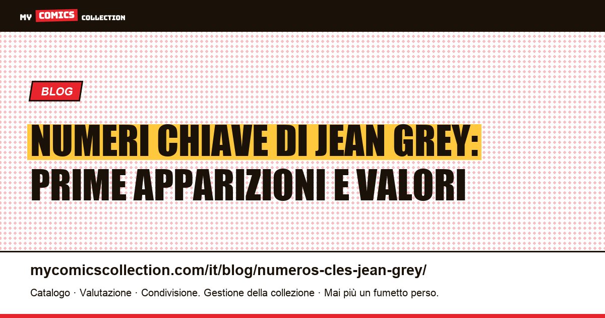 Numeri chiave di Jean Grey — illustrazione articolo