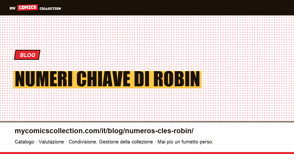 Numeri chiave di Robin — illustrazione articolo