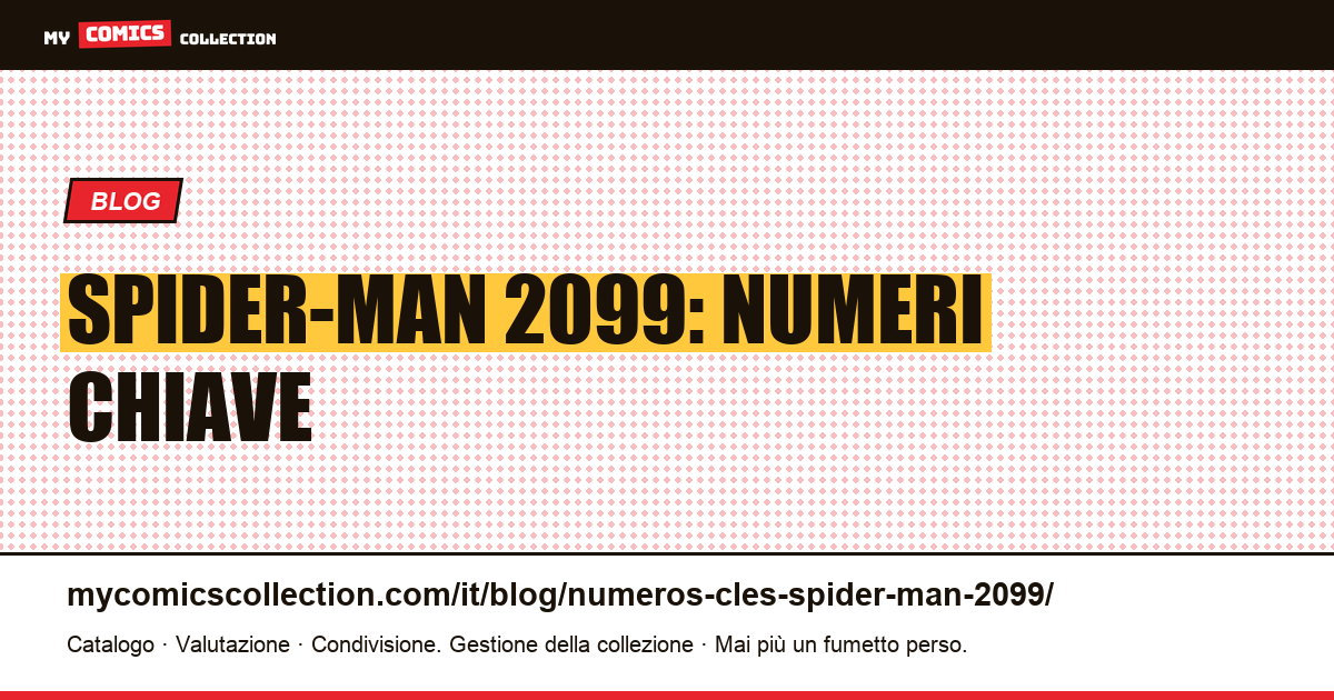 Spider-Man 2099: i numeri chiave — illustrazione articolo