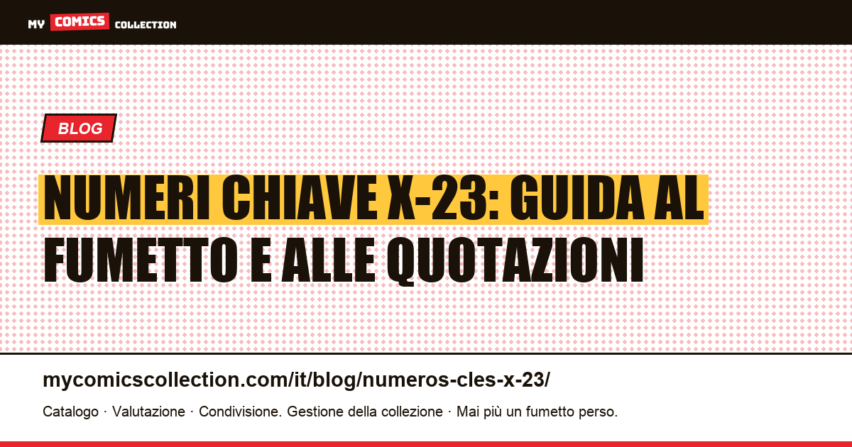 Numeri Chiave di X-23 — illustrazione articolo