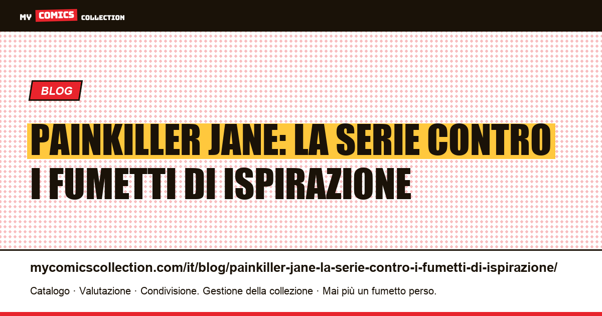 Painkiller Jane: la serie contro i fumetti di ispirazione — illustrazione articolo