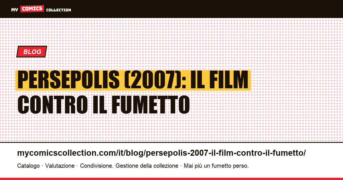 Persepolis (2007): il film contro il fumetto — illustrazione articolo