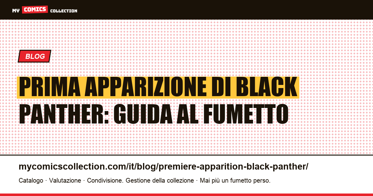 Prima apparizione di Black Panther — illustrazione articolo