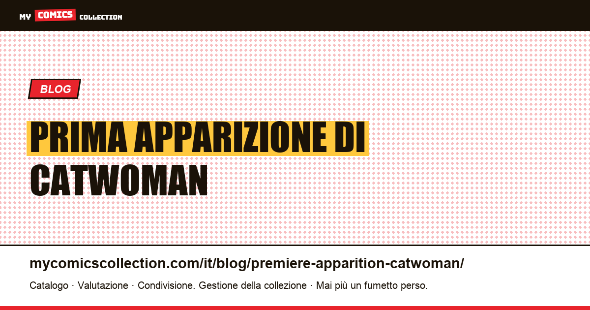 Prima apparizione di Catwoman — illustrazione articolo