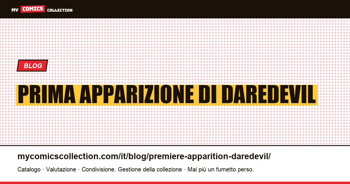 Prima apparizione di Daredevil — illustrazione articolo