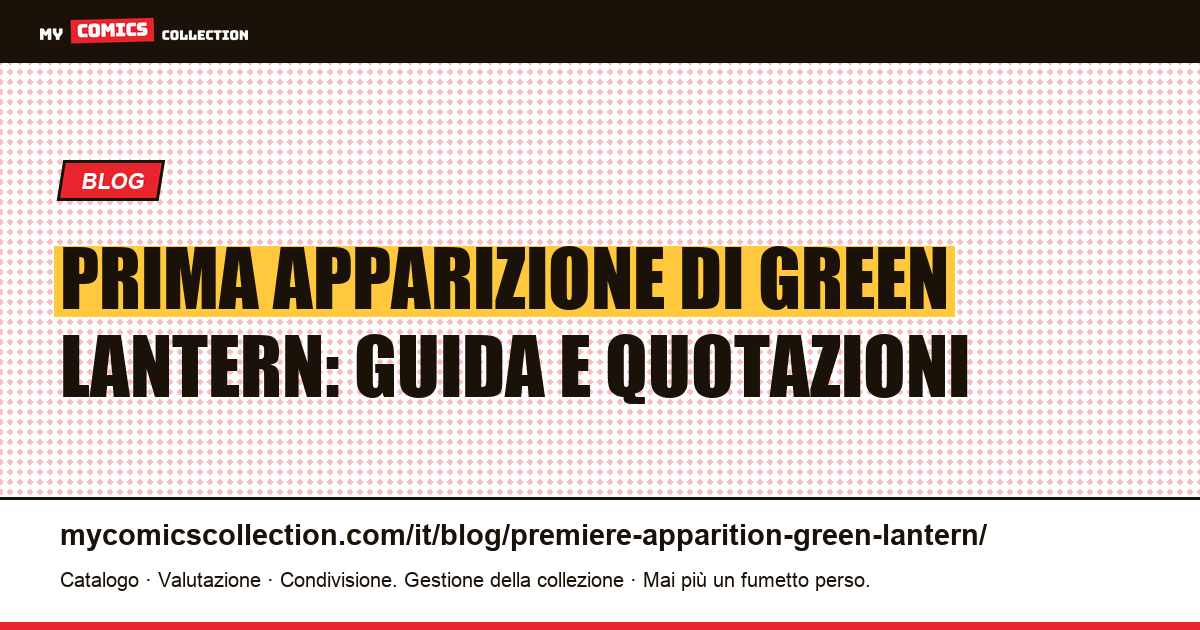 Prima apparizione di Green Lantern — illustrazione articolo