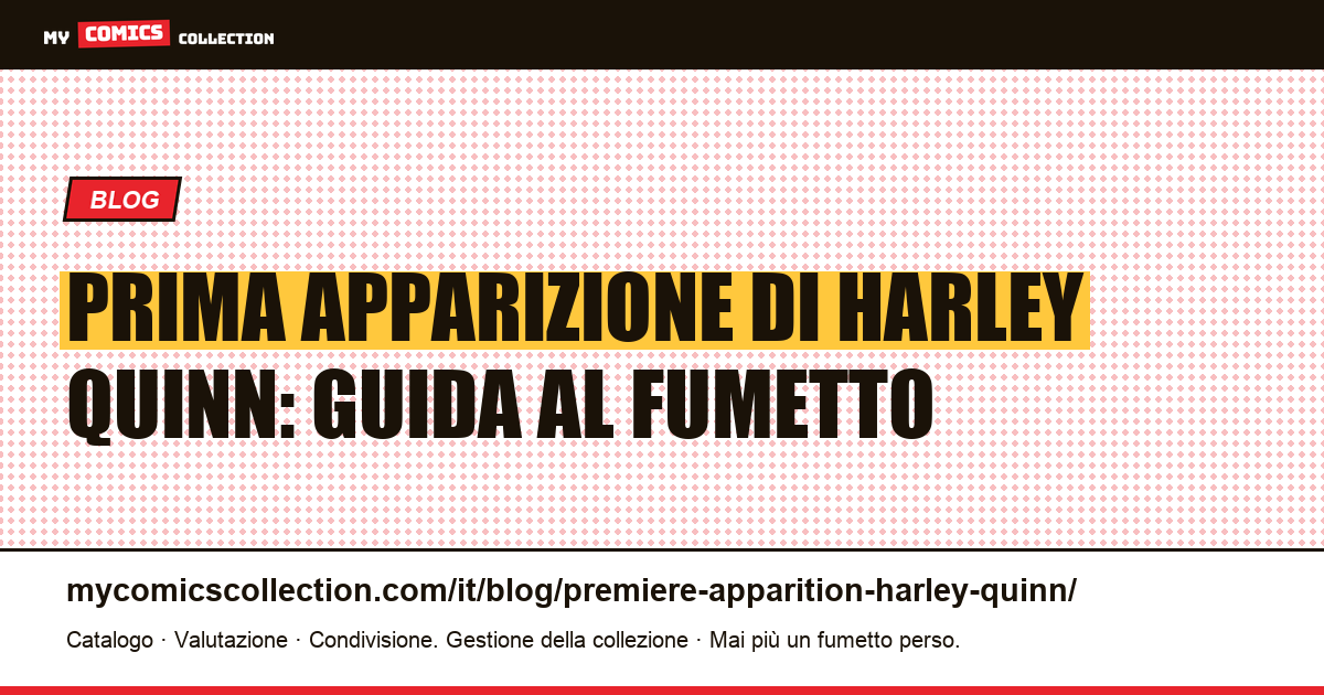 Prima apparizione di Harley Quinn — illustrazione articolo