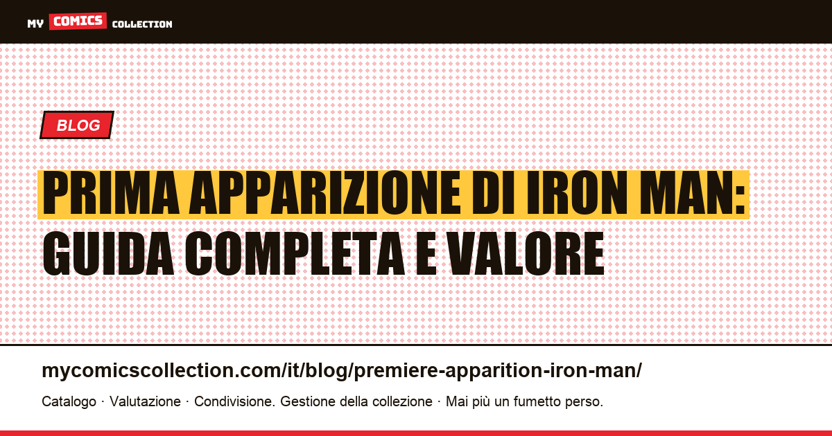 Prima apparizione di Iron Man — illustrazione articolo