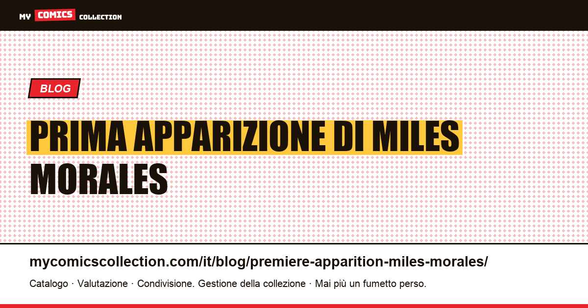 Prima apparizione di Miles Morales — illustrazione articolo