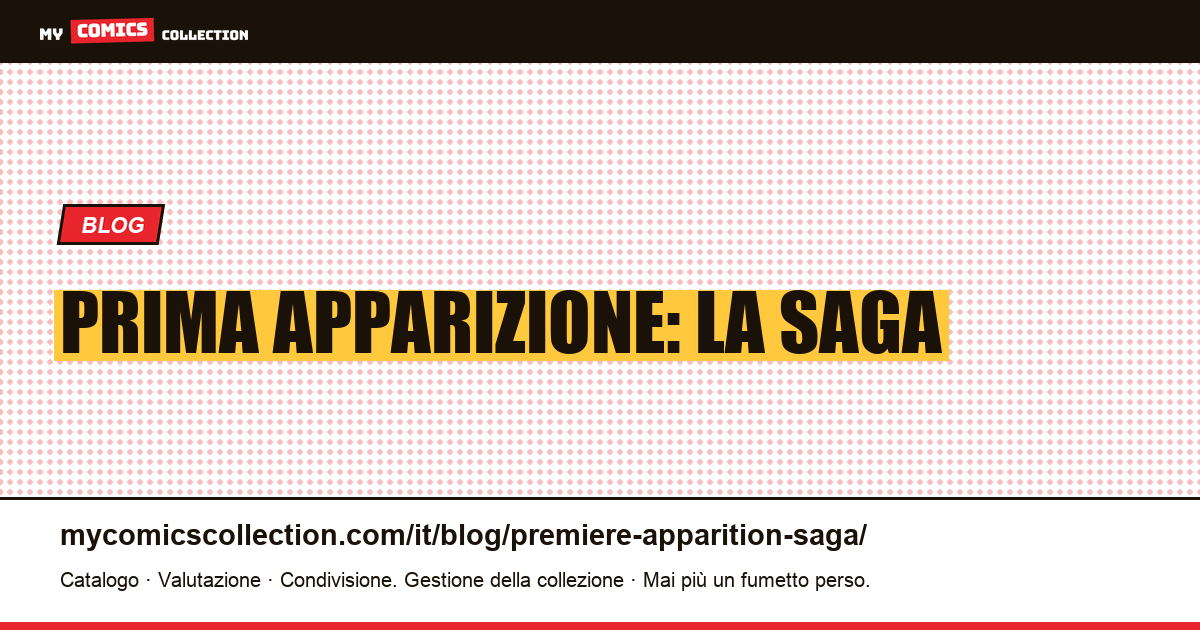 Prima Apparizione: la Saga — illustrazione articolo