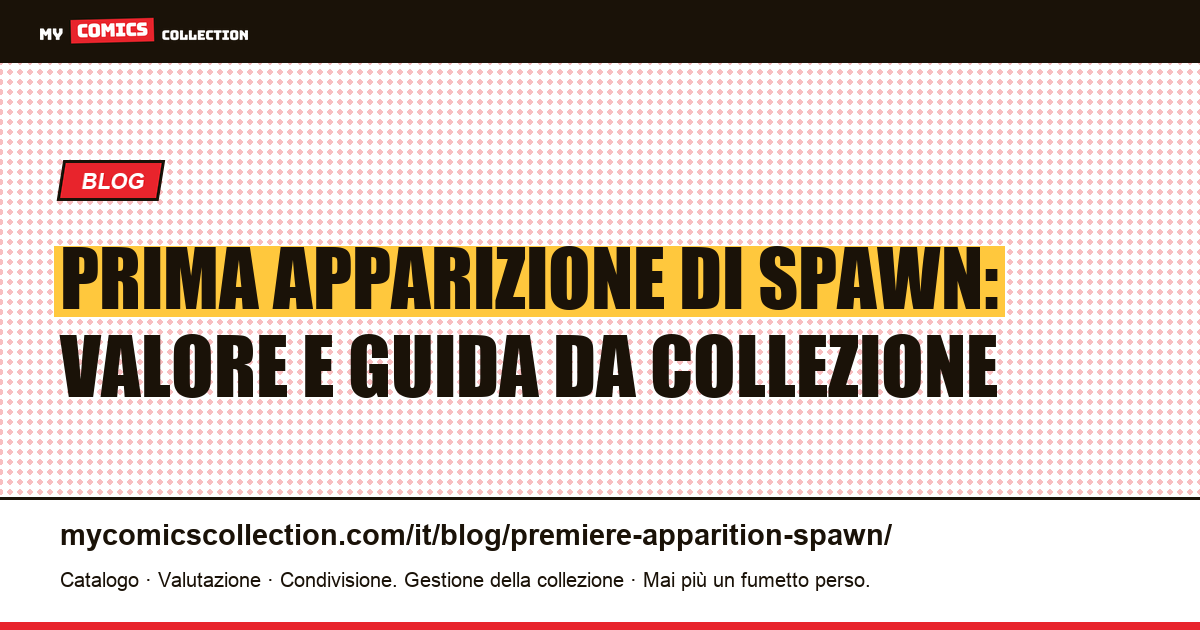 Prima apparizione di Spawn — illustrazione articolo