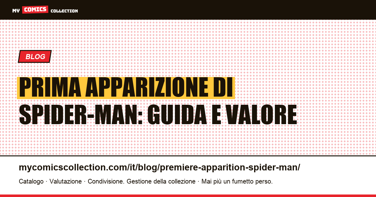 Prima apparizione di Spider-Man — illustrazione articolo