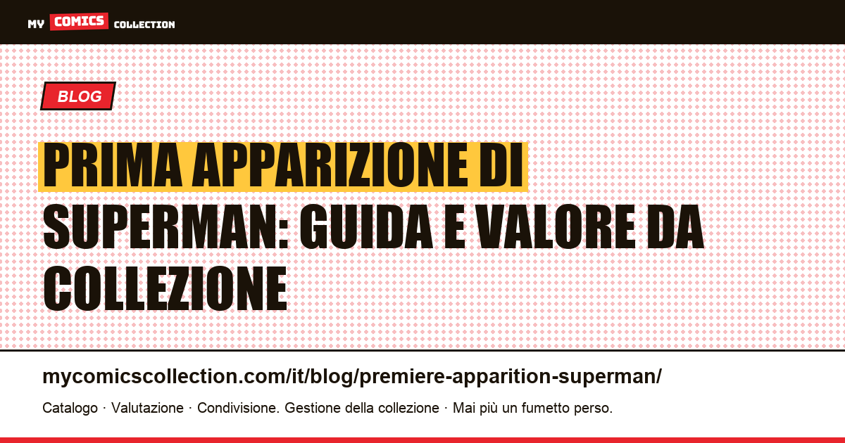 Prima apparizione di Superman — illustrazione articolo