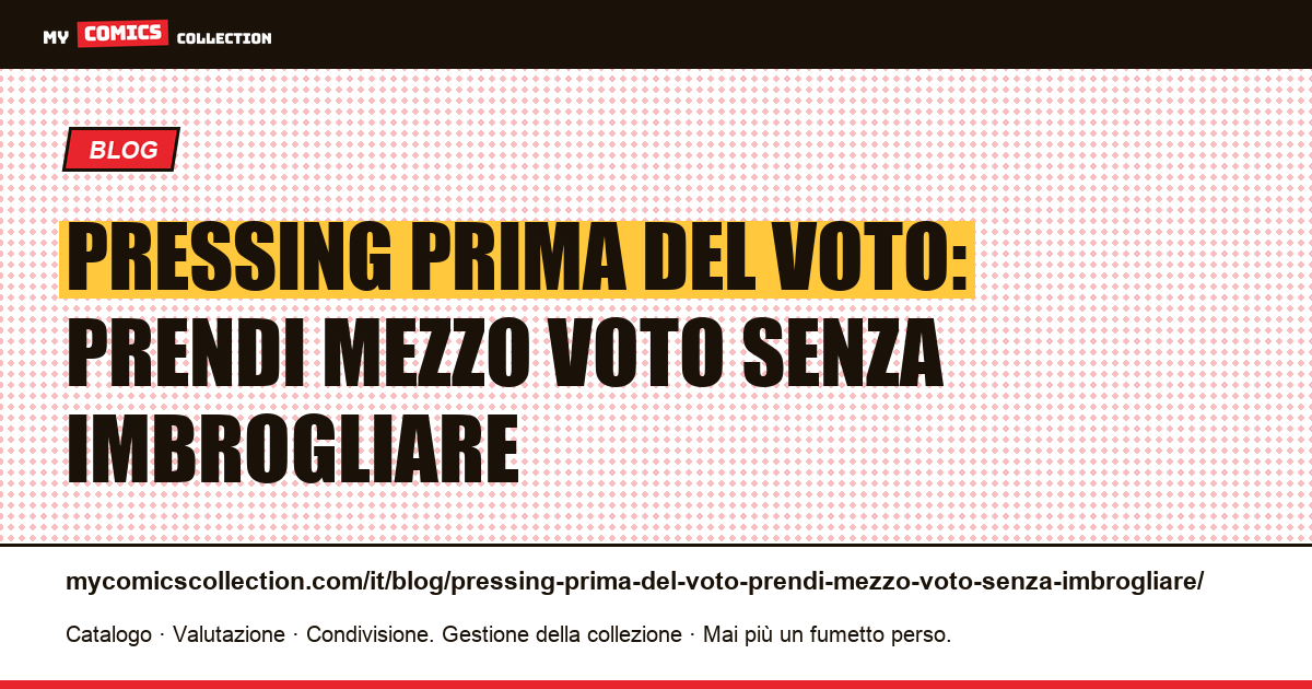 Pressing prima del voto: prendi mezzo voto senza imbrogliare — illustrazione articolo