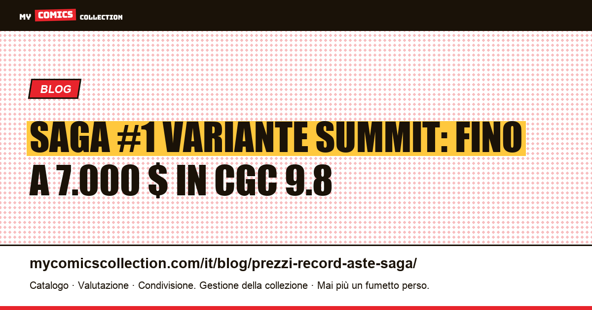 Saga (Image Comics): variante Diamond Retailer Summit e prezzi record alle aste — guida collezionisti — illustrazione articolo