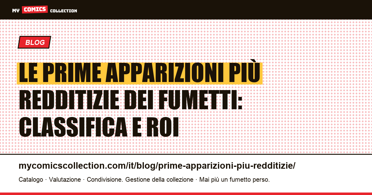 Le prime apparizioni più redditizie della storia dei fumetti — illustrazione articolo