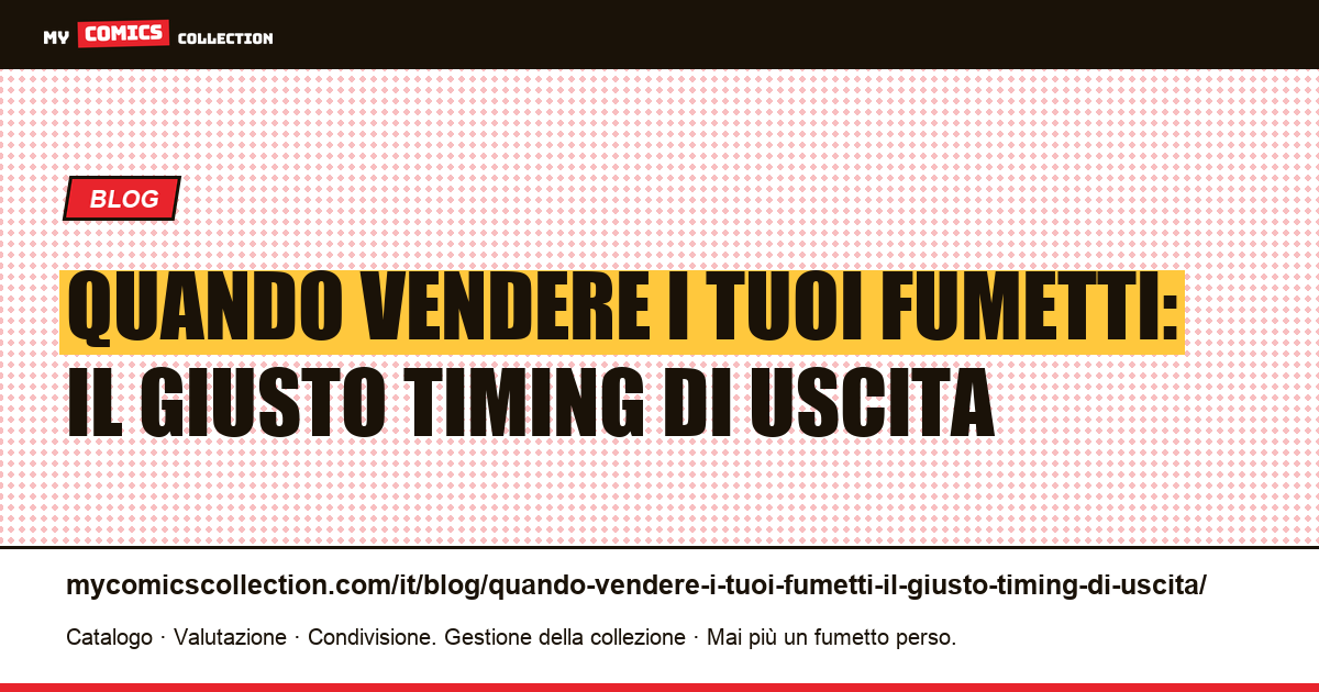 Quando vendere i tuoi fumetti: il giusto timing di uscita — illustrazione articolo