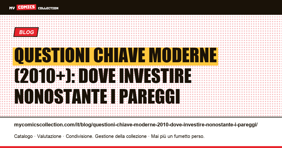 Questioni chiave moderne (2010+): dove investire nonostante i pareggi — illustrazione articolo