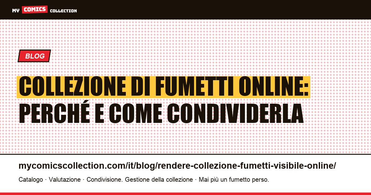 Rendere la tua collezione di fumetti visibile online: perché e come — illustrazione articolo